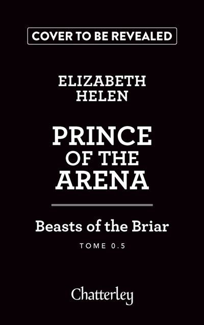 Beasts of the Briar - Tome 0.5 Prince of the arena - édition brochée