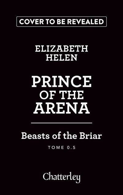 Beasts of the Briar - Tome 0.5 Prince of the arena - Fabrice Canepa