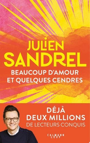Beaucoup d'amour et quelques cendres