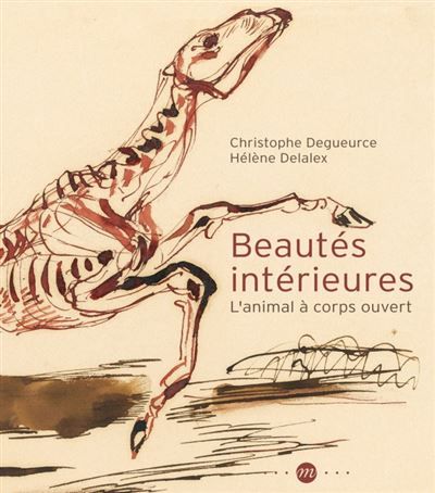 Beautes interieures L'animal a corps ouvert