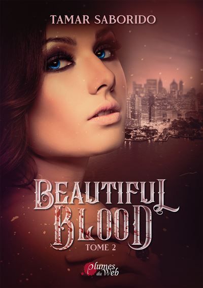 Beautiful blood - Tome 02