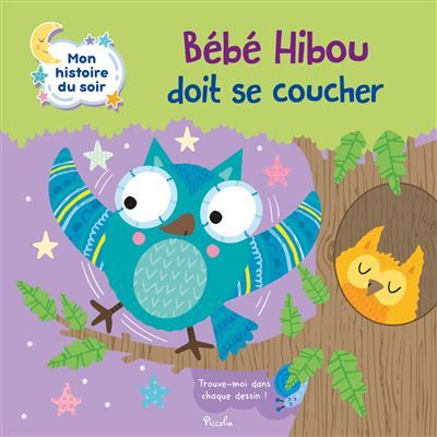 Bébé hibou doit se coucher - Mon histoire du soir