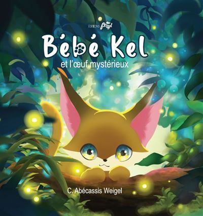 Bébé Kel et l'œuf mystérieux