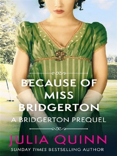Because of Miss Bridgerton