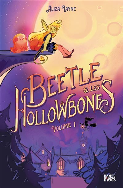 Beetle et les Hollowbones , Tome 01 Beetle et les Hollowbones - Volume I