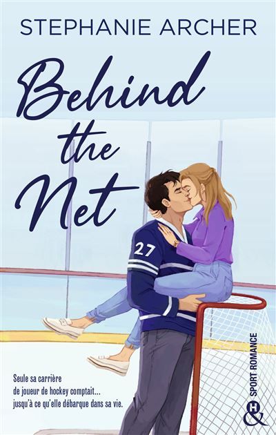 Behind the Net Une hockey romance grumpy-sunshine