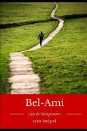 Bel-Ami: un roman de Guy de Maupassant
