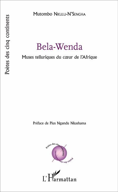 Bela-Wenda Muses telluriques du coeur de l'Afrique