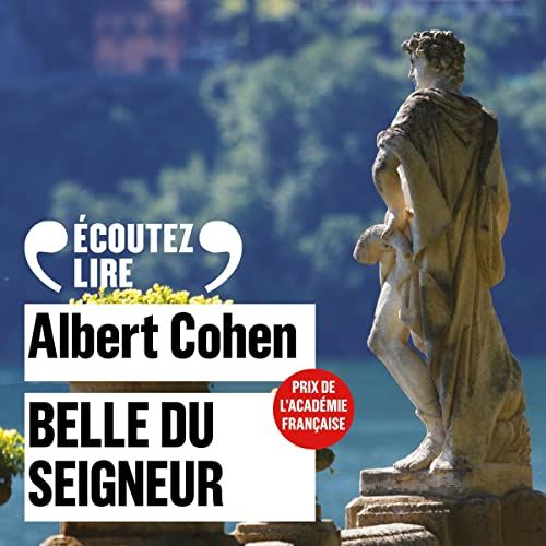 Belle du Seigneur, Albert Cohen