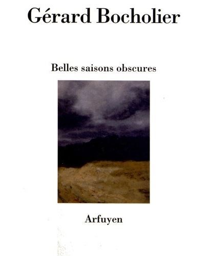 Belles saisons obscures