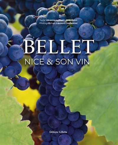 Bellet, Nice & son vin Nice et son vin