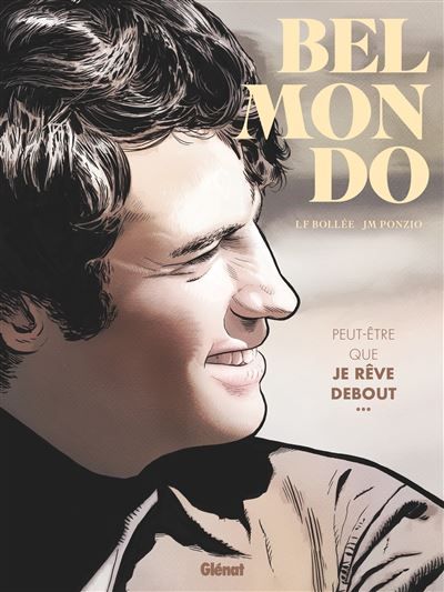 Belmondo Peut-être que je rêve debout...