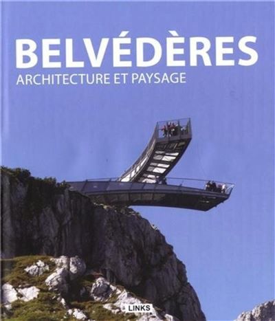 Belvédères Architecture et paysage