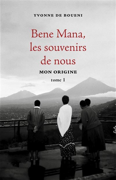 Bene Mana, les souvenirs de nous, tome 1 Mon origine