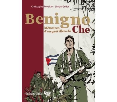 Bénigno Mémoires d'un guérillero du Che