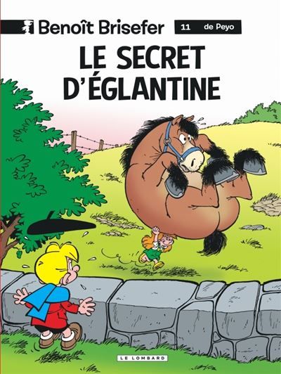 Benoît Brisefer (Lombard) - Tome 11 - Le Secret d'Eglantine