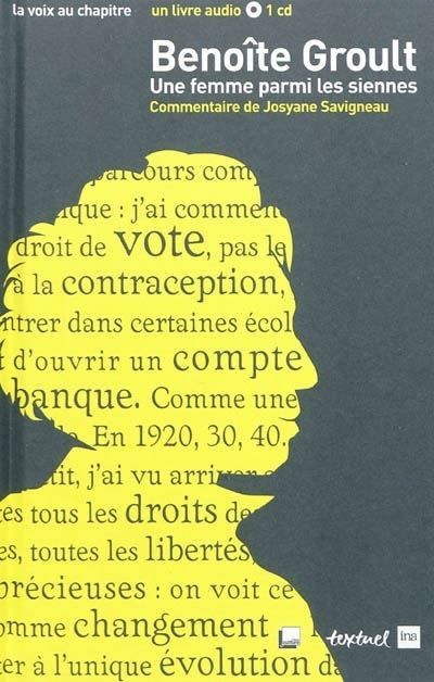 Benoite Groult, une femme parmi les siennes