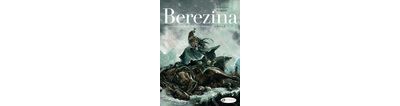 Berezina Book 3/3 - Tome 3 - Ivan Gil