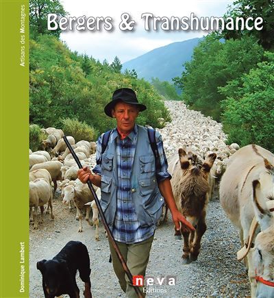 Bergers & Transhumance Pâtures, des plaines aux alpages