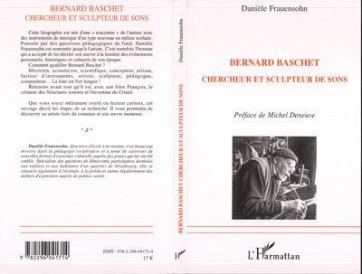 Bernard Baschet Chercheur et sculpteur de sons