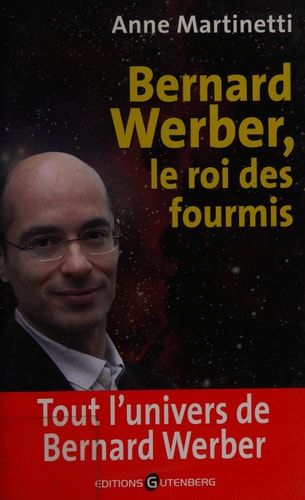 Bernard Werber le roi des fourmis