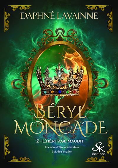 Béryl Moncade 2 L'héritage maudit