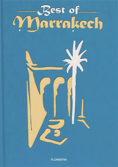Best of Marrakech Edition bilingue français-anglais