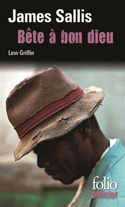 Bête à bon dieu Une enquête de Lew Griffin
