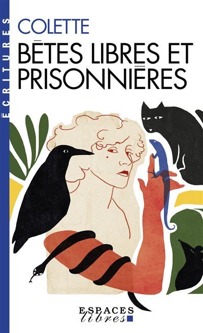 Bêtes libres et prisonnières (Espaces Libres - Ecritures)