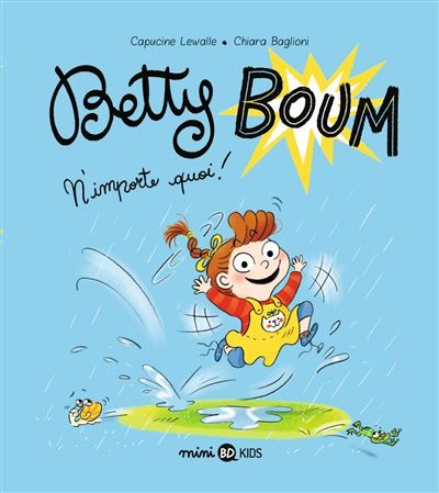 Betty Boum, Tome 01 Betty Boum N'importe quoi !