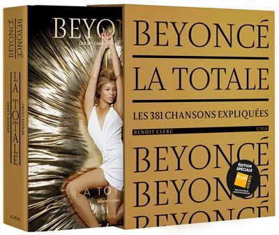 Beyoncé, La Totale Les 381 chansons expliquées, Edition spéciale Fnac