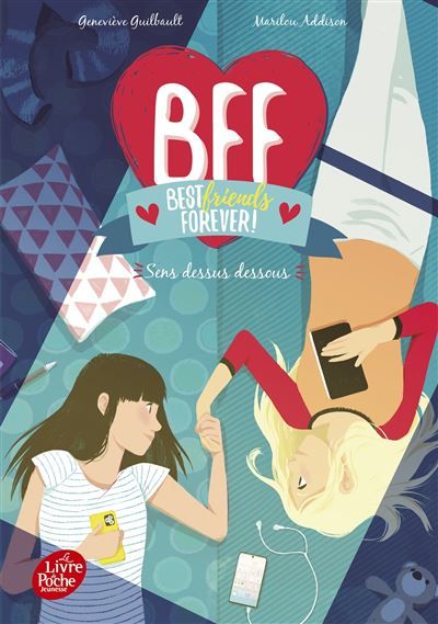 BFF Best Friends Forever - Tome 9 Sens dessus dessous