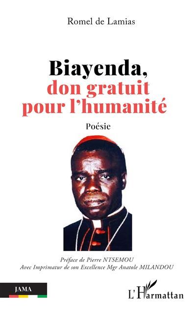 Biayenda, don gratuit pour l'humanité Poésie - Pierre Ntsemou