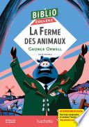 Bibliocollège - La Ferme des Animaux, G. Orwell