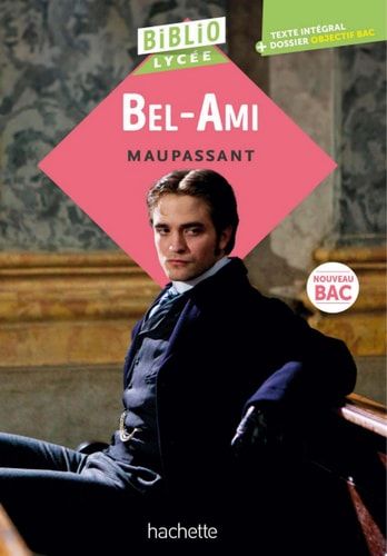 Bibliolycée - Bel-Ami, Maupassant