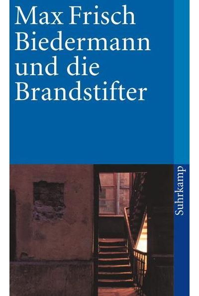 Biedermann und die Brandstifter