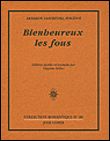 Bienheureux les fous