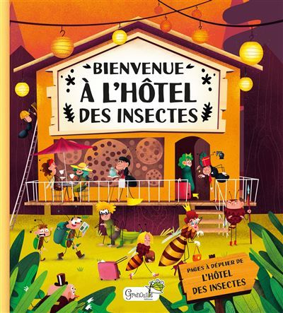 Bienvenue à l'hôtel des insectes - Celia Moncoq