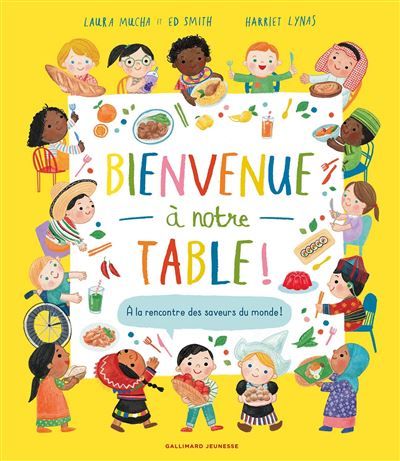 Bienvenue à notre table ! À la rencontre des saveurs du monde !