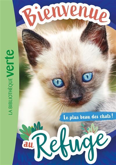 Bienvenue au refuge 09 - Le plus beau des chats !