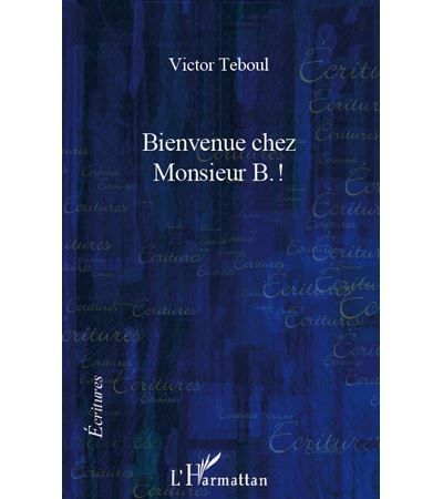 Bienvenue chez Monsieur B.!