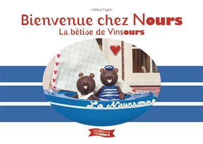 Bienvenue chez Nours La bêtise de Vinsours