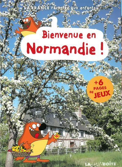Bienvenue en normandie la france racontee aux enfants