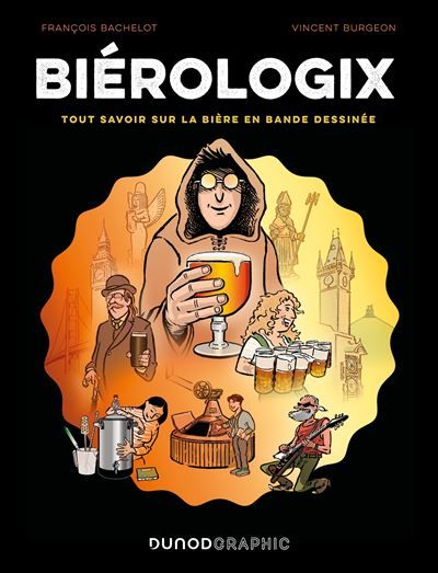 Biérologix Tout savoir sur la bière en bande dessinée
