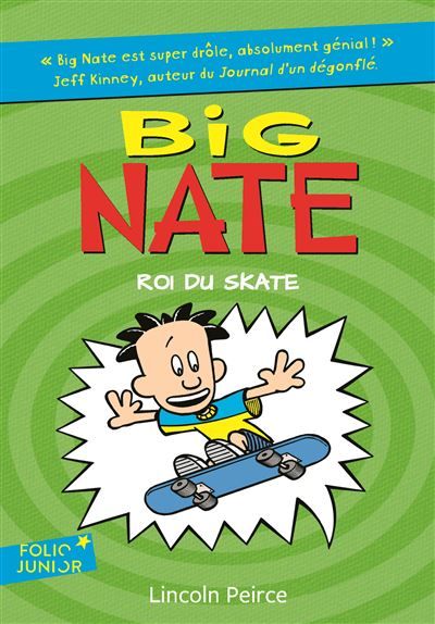Big Nate, roi du skate