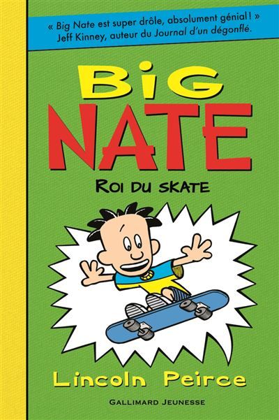 Big Nate, roi du skate