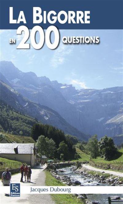Bigorre en 200 questions (La)