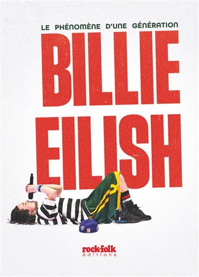 Billie Eilish - Le pénomène d'une génération
