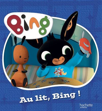 Bing - Au lit, Bing ! Album d'histoire