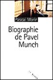 Biographie de Pavel Munch